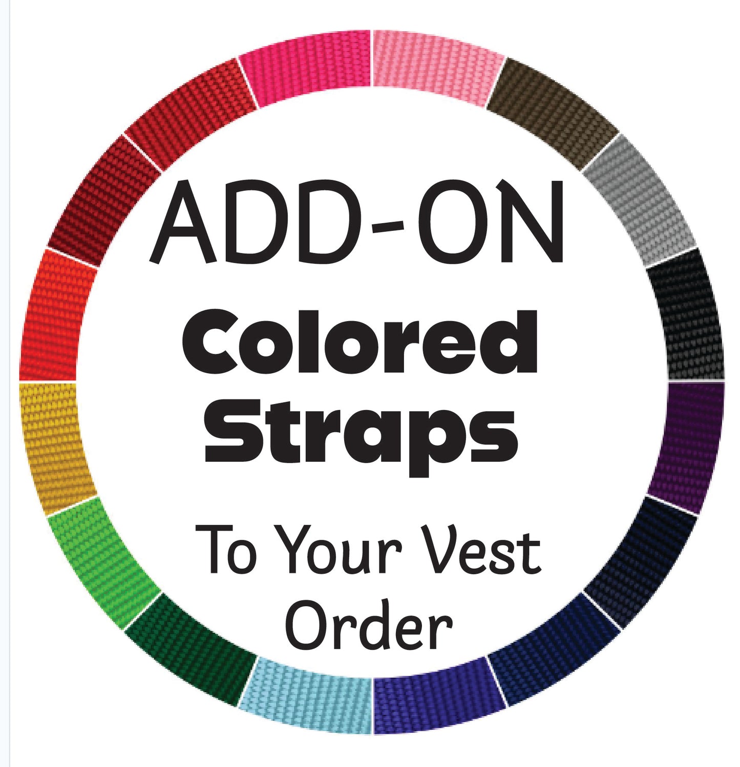 Add On Colored vest Straps