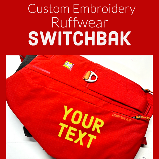 Custom Embroider Your Ruffwear Switchbak Harness
