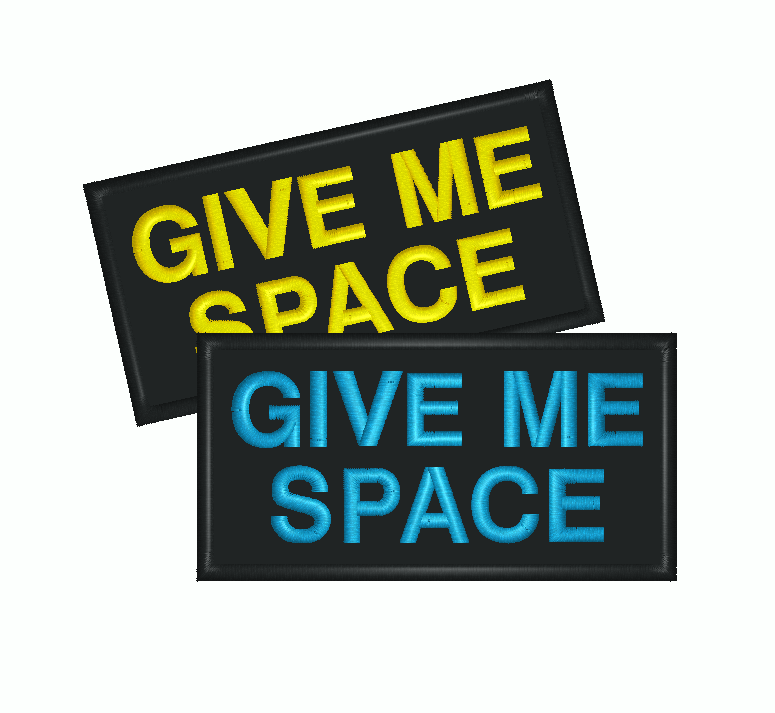 Give Me Space Patch - Customize your color